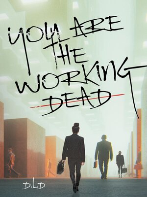 cover image of You are the Working Dead
